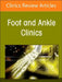 Dealing with Chronic Posttraumatic Foot and Ankle Deformities, an Issue of Foot and Ankle Clinics of North America: Volume 30-1 by Mohamed Mokhtar