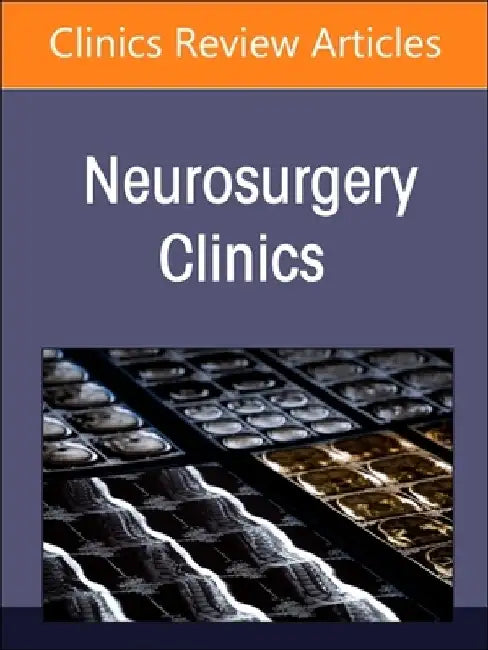 New Technologies in Spine Surgery, an Issue of Neurosurgery Clinics of North America: Volume 35-2 by Adam S. Kanter
