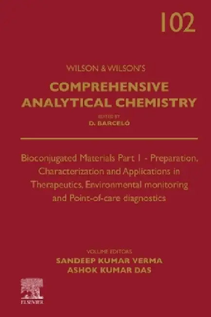 Bioconjugated Materials Part 1: Preparation, Characterization and Applications in Therapeutics, Environmental monitoring and Point-of-care diagnostics by Sandeep Kumar Verma