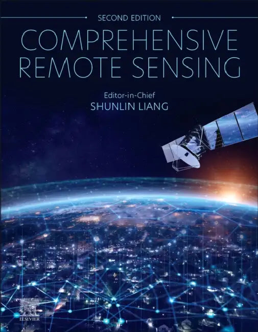 Comprehensive Remote Sensing- by Shunlin (EDT) Liang