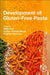 Development of Gluten-Free Pasta by Amir Gull
