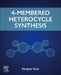 4-Membered Heterocycle Synthesis by Navjeet Kaur