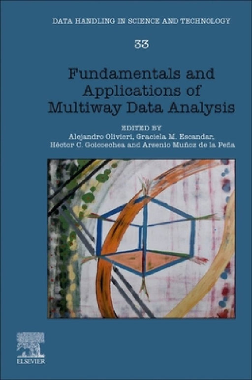 Fundamentals and Applications of Multiway Data Analysis by Alejandro Olivieri