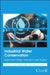 Industrial Water Conservation: Systematic Design Tools and Case Studies by Dominic Foo