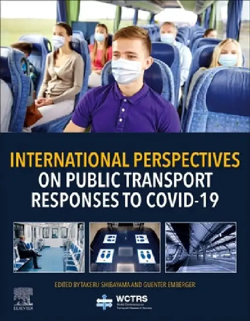 International Perspectives on Public Transport Responses to COVID-19 by Takeru Shibayama
