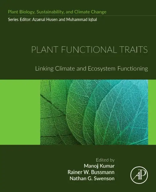Plant Functional Traits: Linking Climate and Ecosystem Functioning by Manoj Kumar