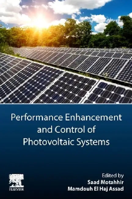 Performance Enhancement and Control of Photovoltaic Systems by Saad Motahhir