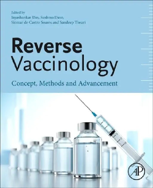 Reverse Vaccinology: Concept, Methods and Advancement by Jayashankar Das