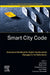 Smart City Code: Governance Handbook for Digital Transformation Managers in the Public Sector by Luca Mora