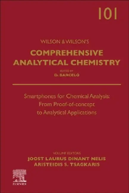 Smartphones for Chemical Analysis: From Proof-of-concept to Analytical Applications by Joost Laurus Dinant Nelis