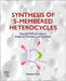 Synthesis of 5-Membered Heterocycles: Role of DMF as Solvent, Reagent, Catalyst, and Stabilizer by Navjeet Kaur