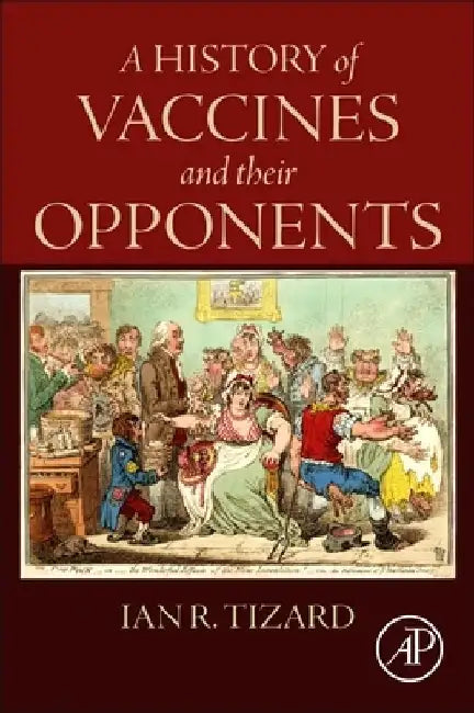 The History of Vaccine Hesitancy by Ian R. Tizard