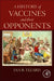 The History of Vaccine Hesitancy by Ian R. Tizard
