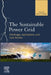 The Sustainable Power Grid: Challenges, Applications, and Case Studies by Andrade