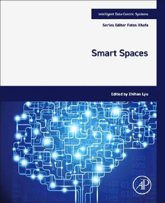 Smart Spaces by Zhihan LV