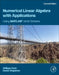 Numerical Linear Algebra with Applications: Using MATLAB and Octave by William Ford