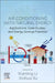 Air Conditioning with Natural Energy: Applications, Case Studies, and Energy Savings Potential by Xianting Li