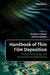 Handbook of Thin Film Deposition: Theory, Technology and Semiconductor Applications by Dominic Schepis
