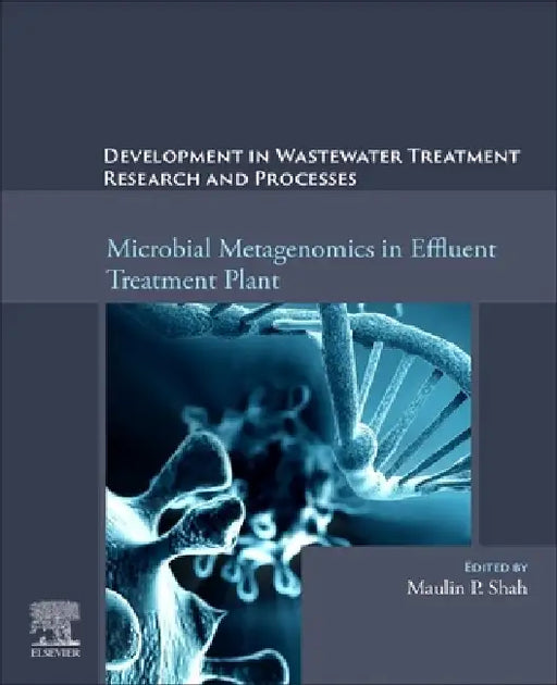 Microbial Metagenomics in Effluent Treatment Plant by Maulin P. Shah