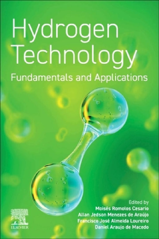 Hydrogen Technology: Fundamentals and Applications by Moisés Romolos Cesario