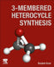 3-Membered Heterocycle Synthesis by Navjeet Kaur