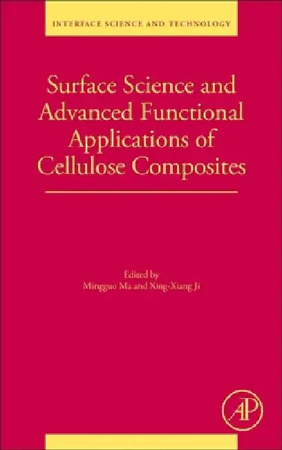 Surface Science and Advanced Functional Applications of Cellulose Composites by Ming-Guo Ma