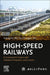 High-Speed Railways: Environmental Impact and Pollution Prevention and Control by Yulong He