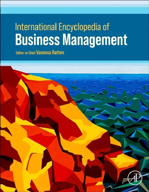 International Encyclopedia of Business Management by Vanessa (EDT) Ratten