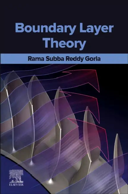 Boundary Layer Theory by Rama Subba Reddy Gorla