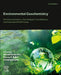 Environmental Geochemistry: Site Characterization, Data Analysis, Case Histories, and Associated Health Issues by Benedetto de Vivo