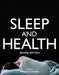 Sleep and Health by Michael A. Grandner