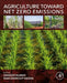 Agriculture Toward Net Zero Emissions by Sandeep Kumar