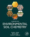 Environmental Soil Chemistry by Donald L. Sparks
