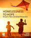 Homelessness to Hope: Research, Policy and Global Perspectives by Uday Chatterjee