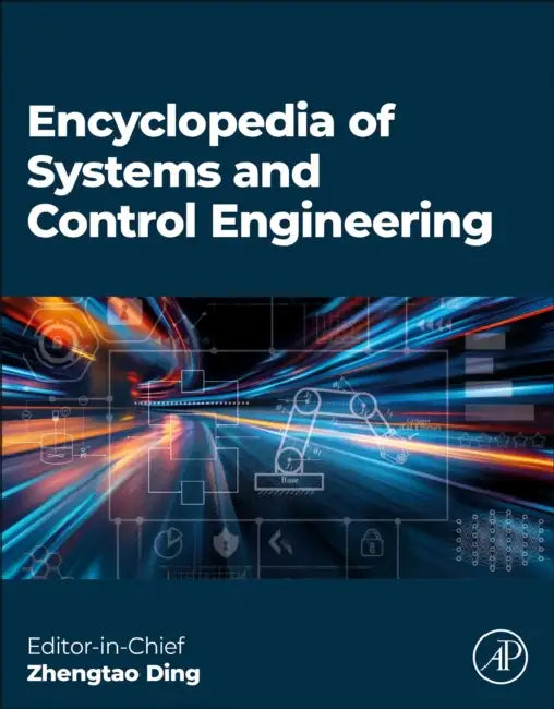 Encyclopedia of Systems and Control Engineering by Zhengtao Ding