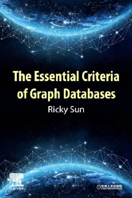 The Essential Criteria of Graph Databases by Ricky Sun