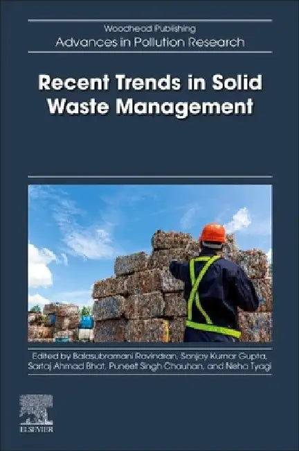 Recent Trends in Solid Waste Management by Balasubramani Ravindran