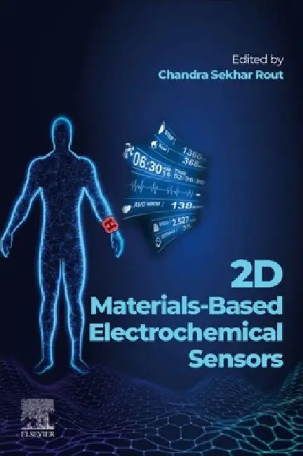 2D Materials-Based Electrochemical Sensors by Chandra Sekhar Rout