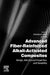 Advanced Fiber-Reinforced Alkali-Activated Composites: Design, Mechanical Properties, and Durability by Abdulkadir Çevik