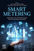 Smart Metering: Infrastructure, Methodologies, Applications and Challenges by Vijay K. Sood