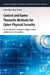 Control and Game Theoretic Methods for Cyber-Physical Security by Aris Kanellopoulos
