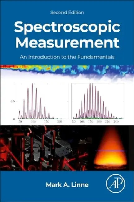 Spectroscopic Measurement: An Introduction to the Fundamentals by Mark A. Linne