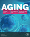 Aging: How Aging Works, How We Reverse Aging, and Prospects for Curing Aging Diseases by Michael Fossel