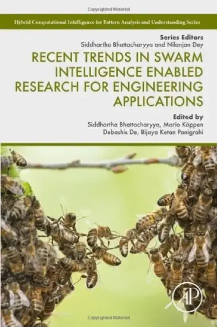 Recent Trends in Swarm Intelligence Enabled Research for Engineering Applications by Siddhartha Bhattacharyya