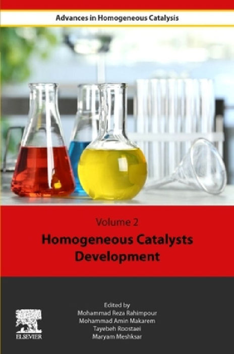 Homogeneous Catalysts Development by Mohammad Reza Rahimpour