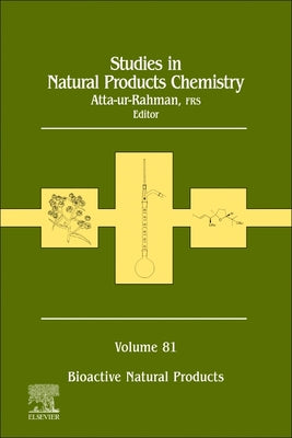 Studies in Natural Products Chemistry, V81 by Atta-Ur Rahman