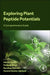 Exploring Plant Peptide Potentials: A Comprehensive Guide by Abhijit Sarkar
