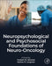 Neuropsychological and Psychosocial Foundations of Neuro-Oncology by Herbert B. Newton