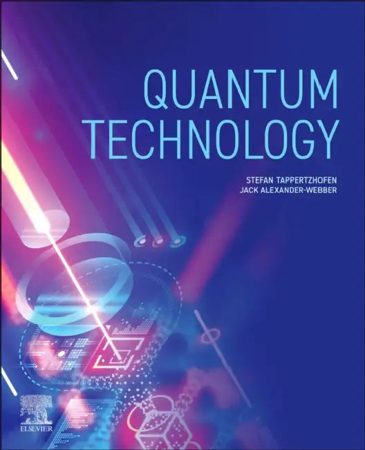Quantum Technology by Stefan Tappertzhofen