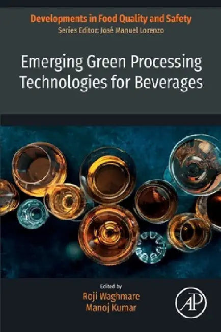 Emerging Green Processing Technologies for Beverages by Roji Waghmare